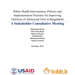 Public Health Interventions, Policies and Implementation Priorities for Improving Nutrition of Adolescent Girls in Bangladesh